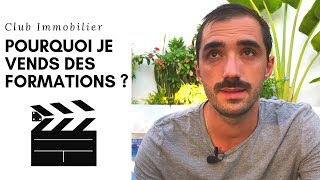 💰POURQUOI je vends des FORMATIONS en ligne [upl. by Lusa]