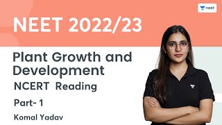 Plant Growth and Development  NCERT Reading  Part 1  NEET 202223  Unacademy NEET  Komal Yadav [upl. by Atteroc]