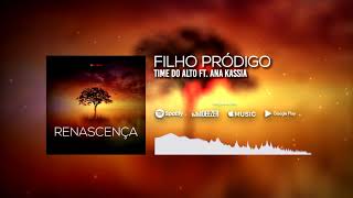 Filho Pródigo part Ana Kassia EP Renascença [upl. by Calan]