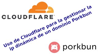 Configuración de un dominio con IP Dinámica usando CloudFlare y ddclient [upl. by Colp]