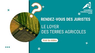 RDV des juristes  Loyer des terres agricoles [upl. by Eletnahs]