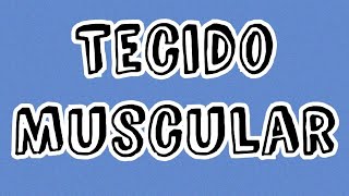 Tecido Muscular [upl. by Yonina689]