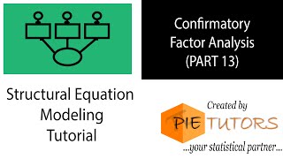 Confirmatory Factor Analysis SEM Tutorial Part 13  wwwpietutorscom [upl. by Eanil284]