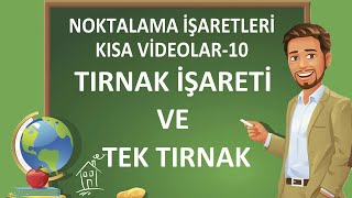 Noktalama İşaretleri  Tırnak İşareti  Tek Tırnak  Tırnak ve Tek Tırnağın Kullanımı [upl. by Dicky]