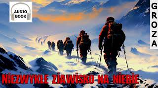 Niezwykłe zjawisko na niebie  audiobook pl groza [upl. by Staffan55]