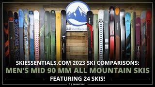 2023 Mens Mid 90 mm All Mountain Ski Comparison with SkiEssentialscom [upl. by Ikir]