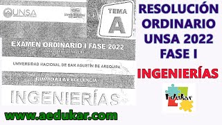 RESOLUCIÓN ORDINARIO FASE I UNSA 2022  INGENIERIAS [upl. by Nahoj27]