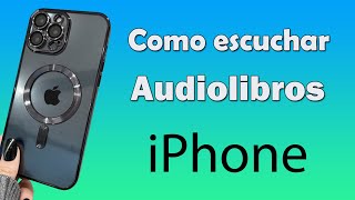 Como escuchar audiolibros en iPhone descargar audiolibros [upl. by Nylevol]