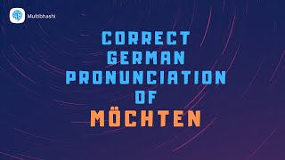 How to pronounce möchten want in German  German Pronunciation [upl. by Akirehs]