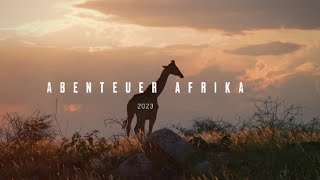 Abenteuer Afrika 2023 [upl. by Ahsets]