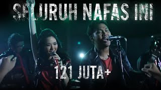 Last Child  Seluruh Nafas Ini ft Giselle OFFICIAL MUSIC VIDEO [upl. by Windy719]