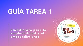 Bachillerato para la empleabilidad y el emprendimiento  Guía Tarea 1 [upl. by Eyla]