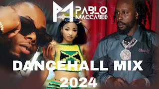 Dancehall Mix 2024  Dj Pablo Maccabee [upl. by Hilly]