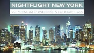 DJ Maretimo  Nightflight New York Full Album Big Apple Metropolitain Lounge Music HD 2018 [upl. by Ynoble8]