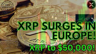 RIPPLE XRP Europe Targets a Staggering 50000 Value Per XRP Could XRP Become the New Euro [upl. by Eceinej204]