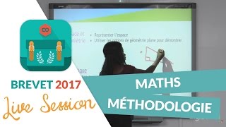 Brevet 2017  Méthodologie pour les Maths en live avec digiSchool [upl. by Namzzaj]