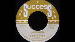 ERROL CARTER  Manish Water [upl. by Estell24]