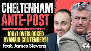 2024 CHELTENHAM FESTIVAL ANTE POST TIPS feat James Stevens  1001 Ryanair Pick  Horse Racing Tips [upl. by Zeiler]