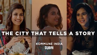 The City That Tells A Story  Kommune India x Visit Dubai  VisitDubai MostlySane Arjuno [upl. by Federica97]