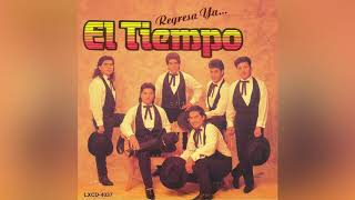 Grupo El Tiempo  Regresa ya Full Album [upl. by Hogue]