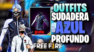 🔥🥵OUTFITS CON LA SUDADERA quotAZUL PROFUNDOquot FREE FIRE COMBINACIONES DE ROPA 🔥 freefire [upl. by Perrine]