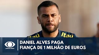 Daniel Alves paga fiança de 1 milhão de euros e vai sair da prisão [upl. by Ythomit]