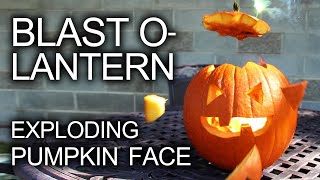 Halloween BlastOLantern Exploding Pumpkin Face [upl. by Arolf]