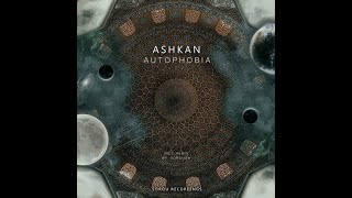 Ashkan  Autophobia Soroush Extended Remix [upl. by Oneladgam865]