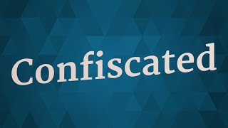 CONFISCATED pronunciation • How to pronounce CONFISCATED [upl. by Nitnert]