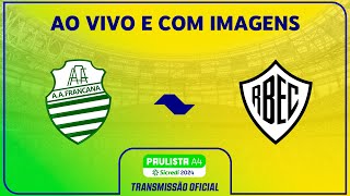 JOGO COMPLETO FRANCANA X RIO BRANCO  RODADA 7  PAULISTA A4 SICREDI 2024 [upl. by Skrap]