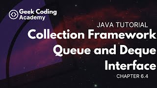 Chapter 64  Collections Framework  Queue and Deque Interfaces  Java tutorial [upl. by Sral864]