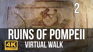 Pompeii Walking Tour in 4K Part 2 [upl. by Aiva899]