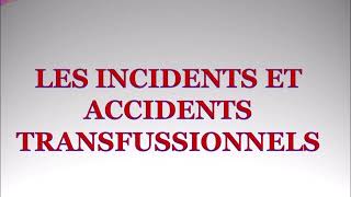 10 choses a savoir sur les accidents de transfusion [upl. by Thisbee]