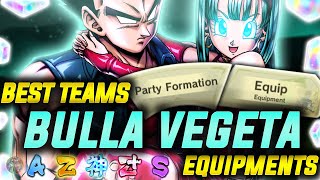 BEST TEAMS amp EQUIPMENTS FOR BULLA VEGETA ASSIST Dragon Ball Legends [upl. by Gavin]