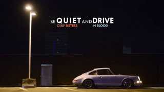 Be quiet and drive  Gulf sisters [upl. by Airres]