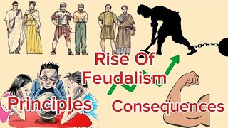 Rise  Principles and Consequences of Feudalism l Feudalism explained part  02  l ZR Histories [upl. by Ajssatsan]