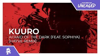 KUURO  Afraid of the Dark feat Sophiya hayve Remix Monstercat Release [upl. by Aisinoid916]