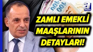 Emekli Ve Memurun Yeni Maaşları Nasıl Hesaplanacak Emekliye Yıllık Zam Artışı Ne Kadar  A Para [upl. by Eanrahs]