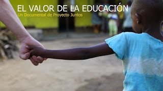 EL VALOR DE LA EDUCACIÓN  Documental [upl. by Collette201]