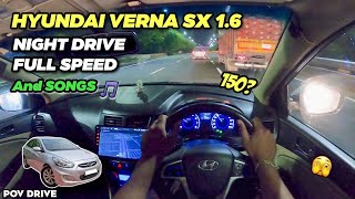 Verna Speed Test  Night driving  POV Drive  Sidhu Moosewala Song  Hyundai Fluidic Verna SX 16 [upl. by Margalit]