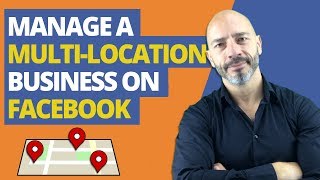 How to Manage a MultiLocation Business on Facebook STEP BY STEP [upl. by Alisander]