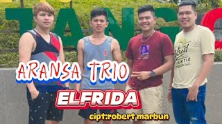 ARANSA TRIO  ELFRIDA  COVER  cipt Robert marbun [upl. by Wyatt123]