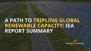 Tripling Renewable Capacity by 2030  IEA Report Summary renewableenergy [upl. by Annirac]