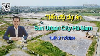 Tiến độ Sun Urban City Hà Nam  Phân khu 1 T72024 [upl. by Nowell]