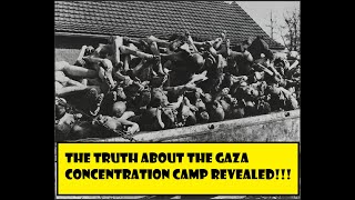 The Truth About the Gaza Concentration Camps Finally Revealed [upl. by Cassius]