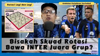 Cerewetin INTER 634 Preview vs Sociedad  Incar Finish Sebagai Juara Grup  Skuad Rotasi Lagi [upl. by Delija117]