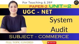 🧍🏼System Audit  Unit2  UGCNET  Paper2SubjectCommerce NTA NET  Crack JRF  Ass professor [upl. by Yokoyama]