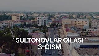 SULTONOVLAR OILASI 3QISM  40 SOMSA [upl. by Nosyd]