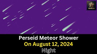 The Perseid Meteor Shower on August 12 2024 A Spectacular Show of Shooting Stars meteor shower [upl. by Bores]