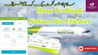 Booking Salam Air Airline Eticket traveltips travelgoals flightbooking [upl. by Ortrud]